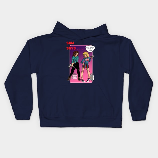 Dad Would've Gotten Us Uzis Kids Hoodie by BigfootAlley